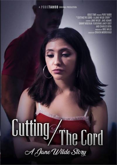 Cutting The Cord: A Jane Wilde Story (Разрывая Связи: История Джейн Уайлд) обложка